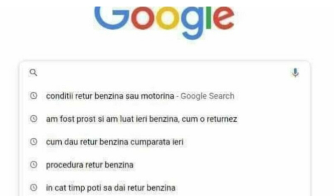 Românii „îl întreabă” pe Google „cum dau retur benzina cumpărată ieri?”