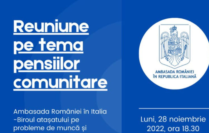 Ambasada României în Italia, anunț important - Reuniune pe tema pensiilor comunitare cu participarea Casei Naționale de Pensii Publice 